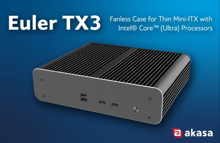Silent by Design, Powerful by Nature: Akasa launches Euler TX3 Fanless Thin Mini‑ITX Case for Industrial Computing Applications